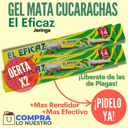 EL EFICAZ ® GEL MATA CUCARACHAS ¡GRAN OFERTA! PAGA 1 Y TE ENVIAMOS EL SEGUNDO GRATIS ¡CON ENVÍO GRATIS!